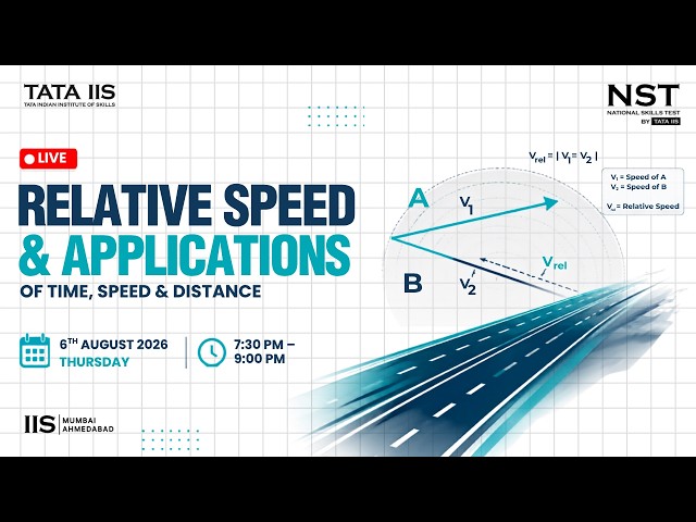 Relative Speed & Applications of Time, Speed & Distance |  National Skills Test  Preparation Series