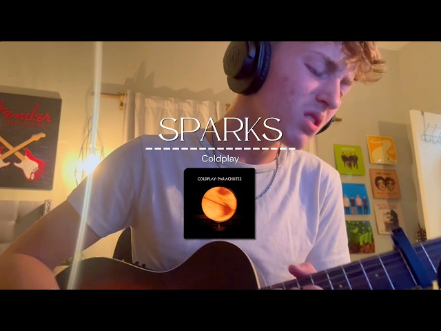 Sparks - Coldplay (Acoustic Cover)