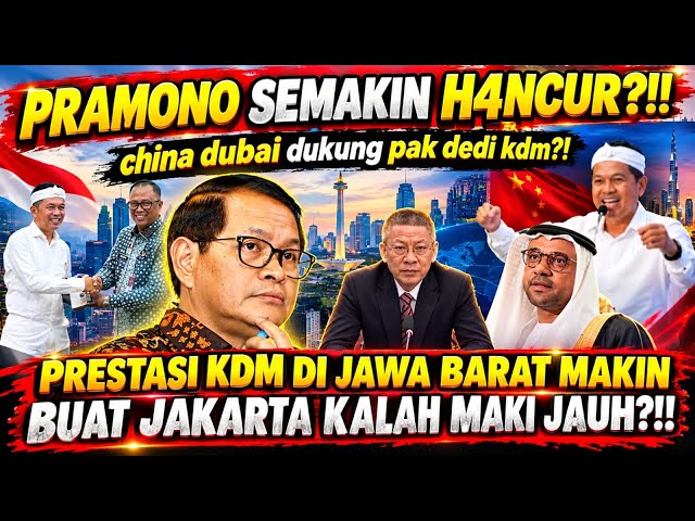 🔥KDM HUMILIATES PRAMONO ON THE WORLD STAGE?! DUBAI AND CHINA SUPPORT WEST JAVA, WHILE JAKARTA RES...