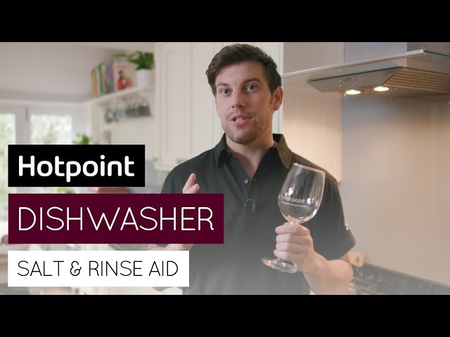 Dishwasher salt & rinse aid explained | by Hotpoint