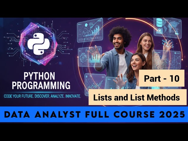 Lists in Python | Data Structures in Python | Data Analysis Full Course 2025