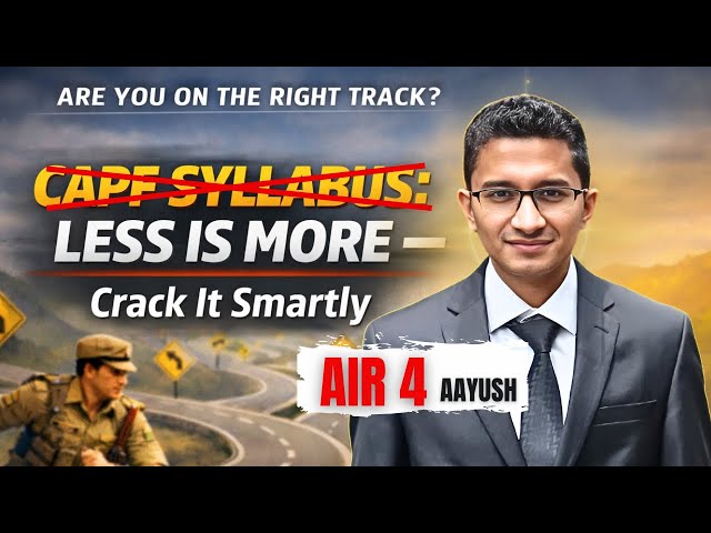 AIR 4 CAPF | ARE YOU ON THE RIGHT TRACK | AAYUSH SIR | LESS IS MORE | NINJA DECODE