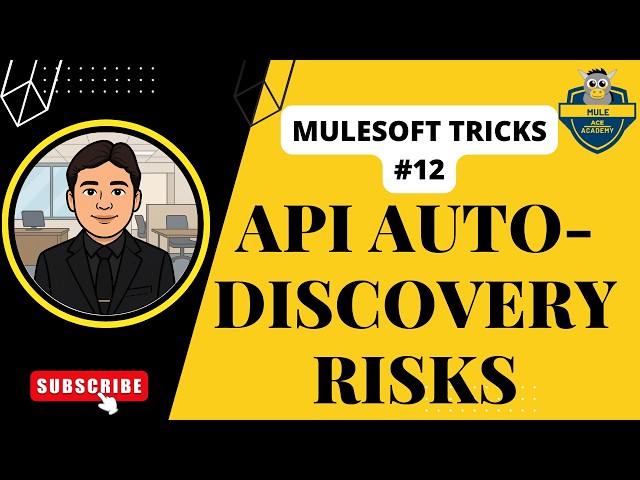Don’t Disable Mule API Auto-Discovery Until You Watch This