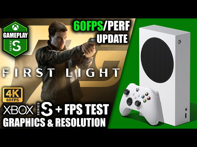 007 First Light: 60FPS Update - Xbox Series S Gameplay + FPS Test