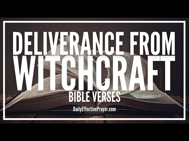 Bible Verses On Deliverance From Witchcraft, Evil, Unclean Spirits | Scriptures (Audio Bible)