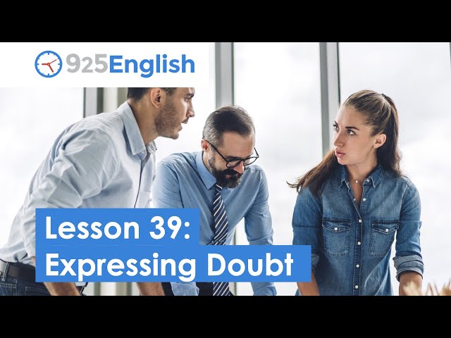 Business English - How to Express Doubt in English | 925 English Lesson 39