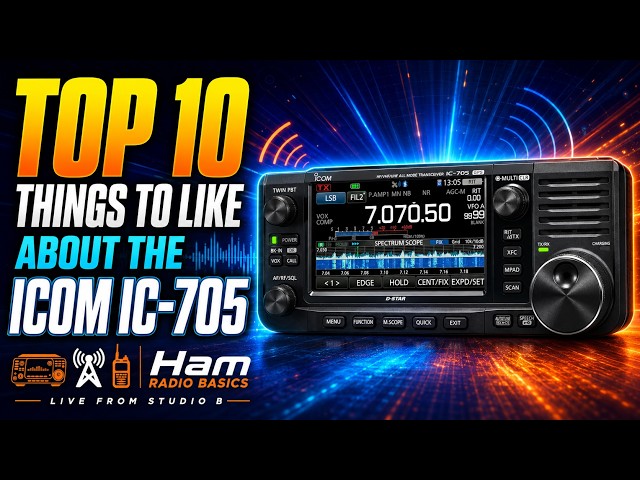 Top 10 Things To Like About The Icom IC 705