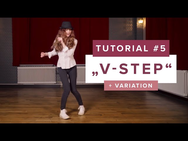 V-Step - Dance Tutorials with Smilin (E05) Electro Swing Academy
