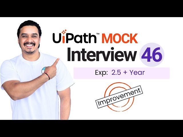 🔴 46. UiPath RPA Developer Interview Questions | 2.5+ Year Experience Interview Question & Answer