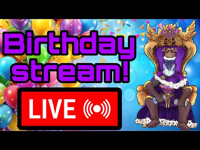 It's My Birthday So You HAVE To Click On This Celebration Stream!
