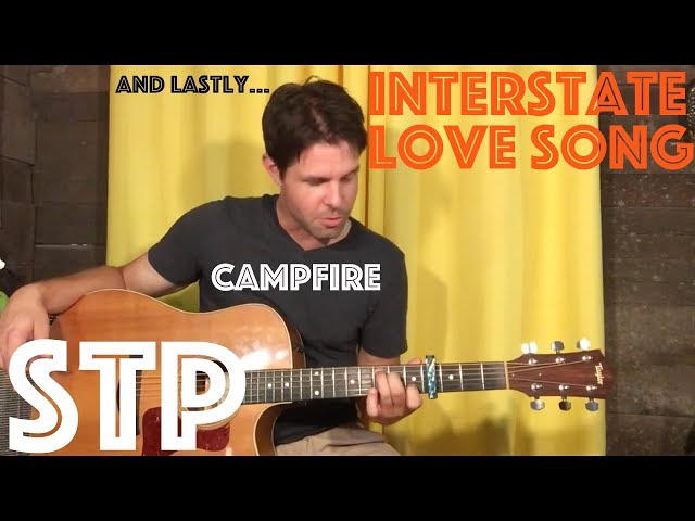 Guitar Lesson: Stone Temple Pilots - Interstate Love Song - Solo Acoustic CAMPFIRE STYLE!