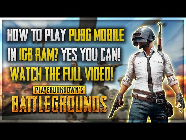 How to Play PUBG Mobile in 1GB RAM Phones [ENGLISH]