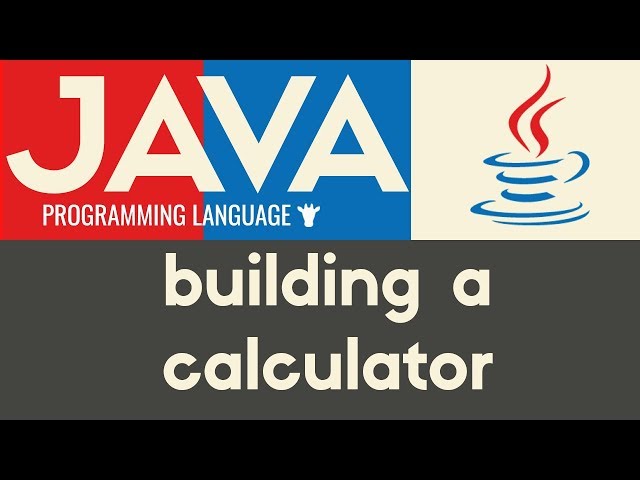 Building a Calculator | Java | Tutorial 10
