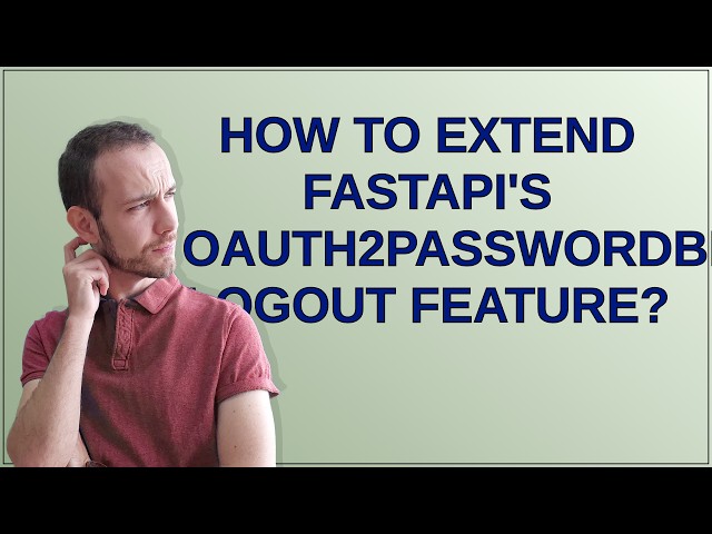 How to extend FastAPI's OAuth2PasswordBearer logout feature?