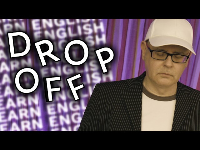 How do we express the phrase 'drop off' in English?  What does it mean to drop off something?