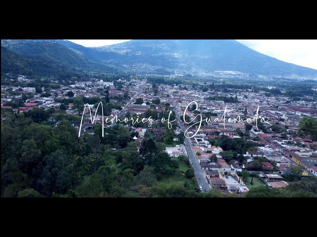 Memories of Guatemala (Cinematic Travel Film)