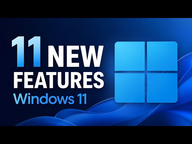 11 New Features in Windows 11 for 2026