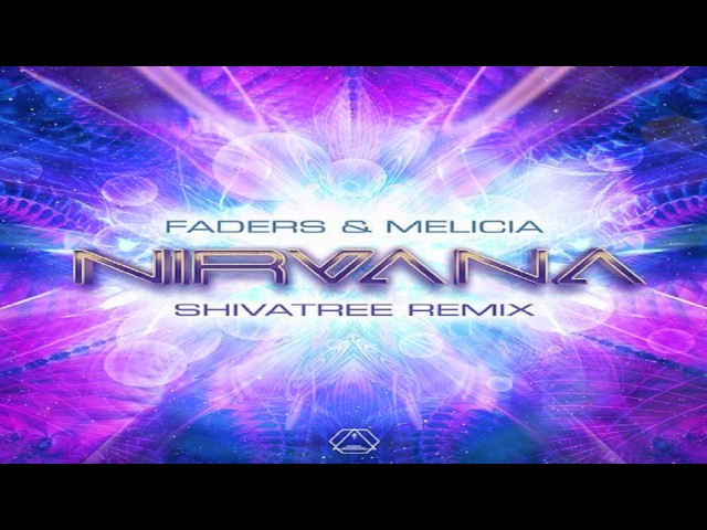 Faders & Melicia - Nirvana (Shivatree Remix) ᴴᴰ