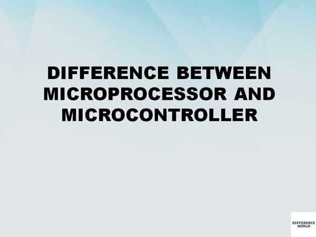 Difference between Microprocessor and Microcontroller || Microprocessor vs Microcontroller
