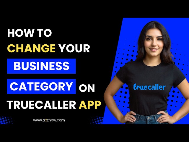 How To Change Your Business Category In Truecaller App