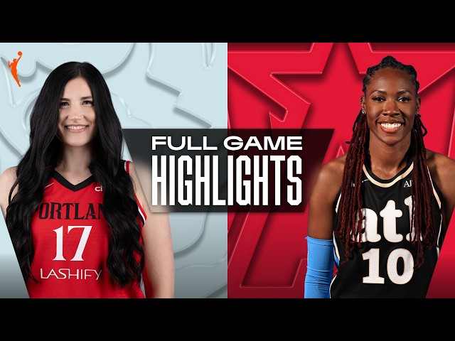 Portland Fire vs. Atlanta Dream | FULL GAME HIGHLIGHTS | August 28, 2026