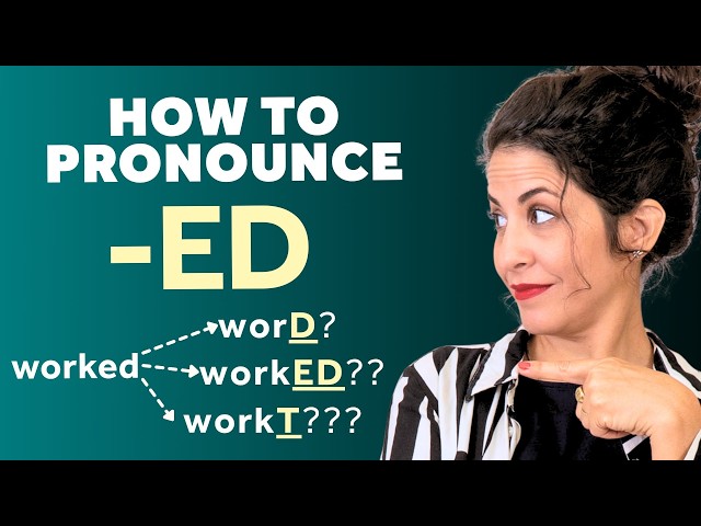 How to Pronounce the  -ED ending in English (past tense pronunciation) 