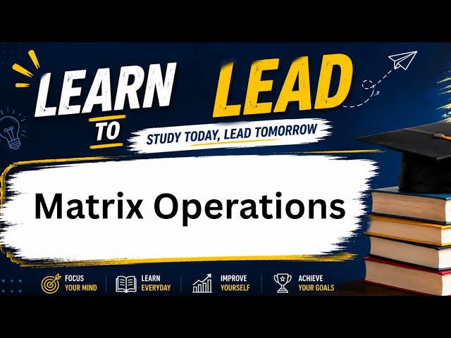 BCA - First Semester- Mathematical Foundation For Computer Applications- matrix operations