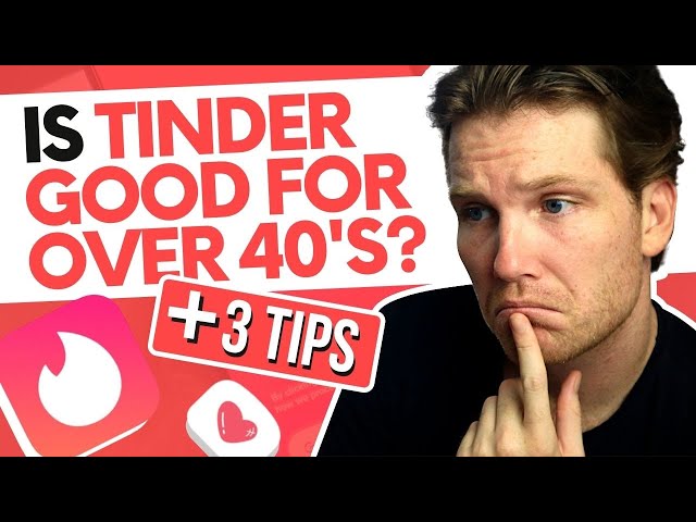 Can and Should Over 40's Use Tinder?
