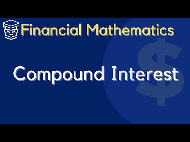 Compound Interest [Financial Mathematics]