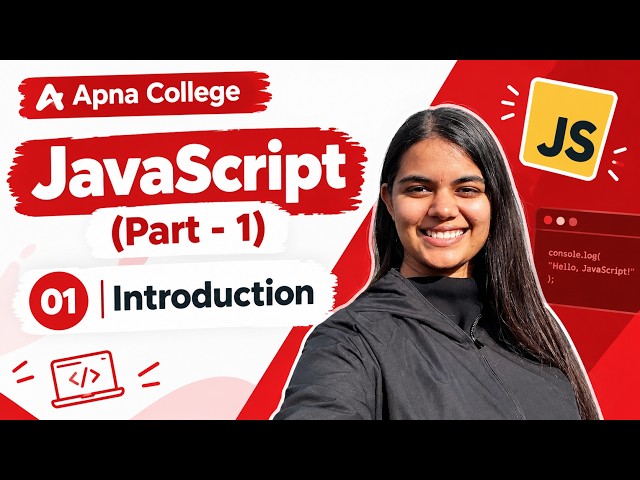 JavaScript for Beginners 🚀 | Introduction to JavaScript | JavaScript Tutorial #01| js apna college