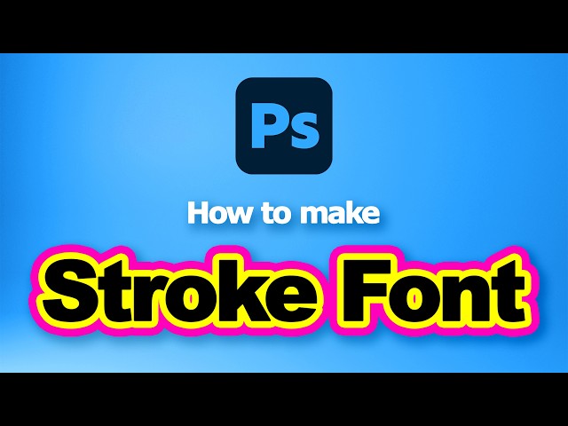 How to make stroke font in Photoshop