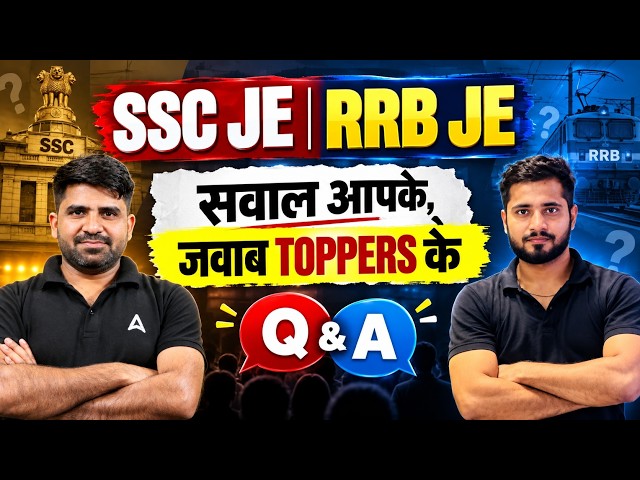 SSC JE/RRB JE 2026 | SSC JE/RRB JE Topper Q&A Session | SSC JE/RRB JE Exam 2026 Strategy