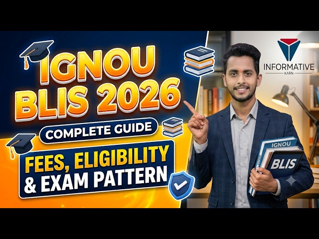 IGNOU Bachelor of Library and Information Science | Eligibility, Fees, Duration | BLIS Full Course