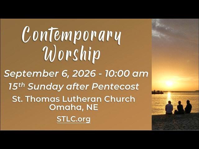 Video of September 6, 2026 | 10am Contemporary Worship | Fifteenth Sunday After Pentecost