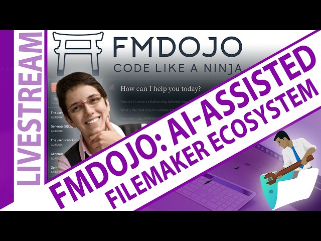 FileMaker Dojo - Your AI-Assisted FileMaker Ecosystem