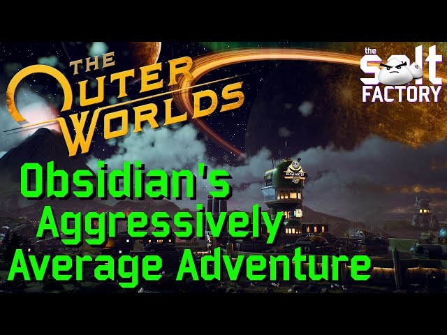Evaluating The Outer Worlds - Obsidian's Aggressively Average Adventure