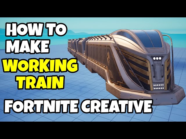 How To Make A WORKING TRAIN (from BR) In Fortnite Creative (Tutorial)