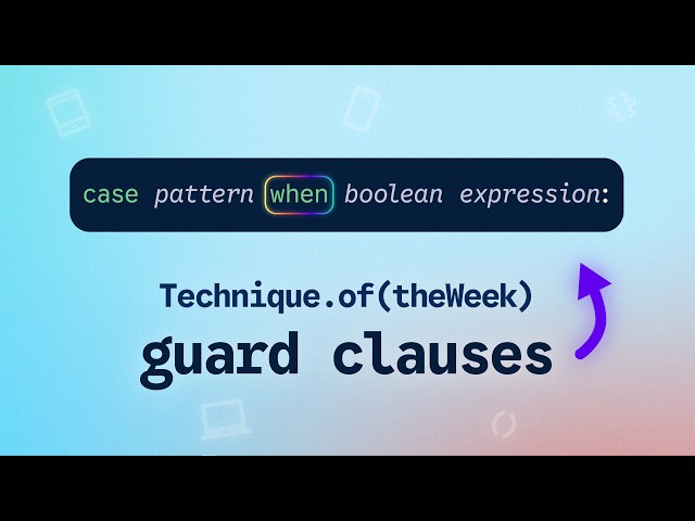 Guard Clauses (Technique of the Week)