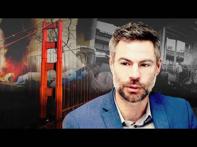 How Progressives Ruined San Francisco: Michael Shellenberger