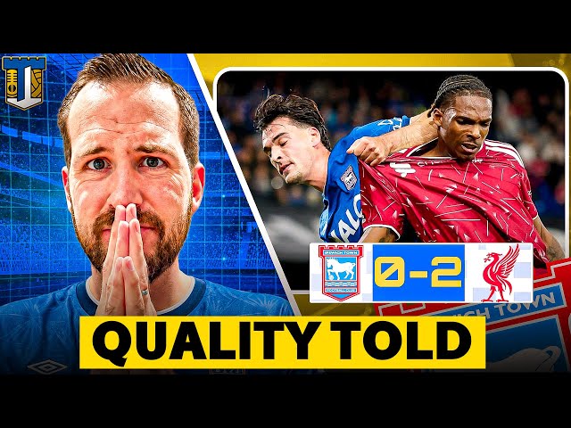 Ipswich Town 0-2 Liverpool | Quality Told at Portman Road | Match Reaction