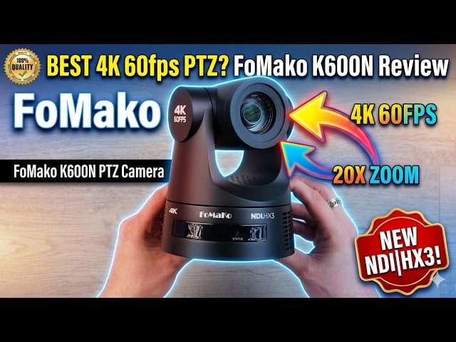 4K 60fps PTZ Camera for THIS Price?! FoMako K600N