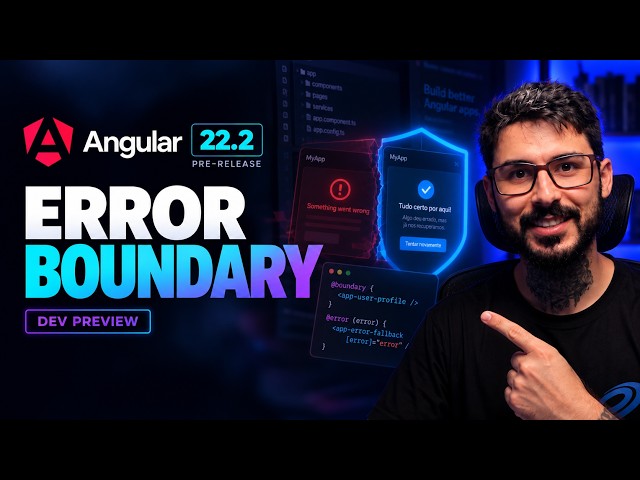 Error Boundary no Angular 22.2: como usar @boundary na prática