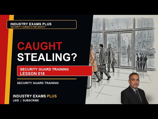 Security Guard Sees Shoplifting: What Should You Do? | Security Guard Training Lesson #18