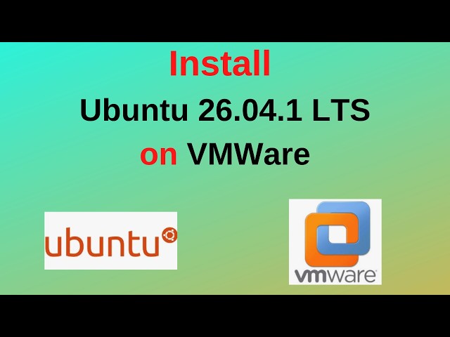 Ubuntu 26.04.1 LTS on VMware in Minutes! 🚀 How to Download & Install Ubuntu Desktop Step-by-Step