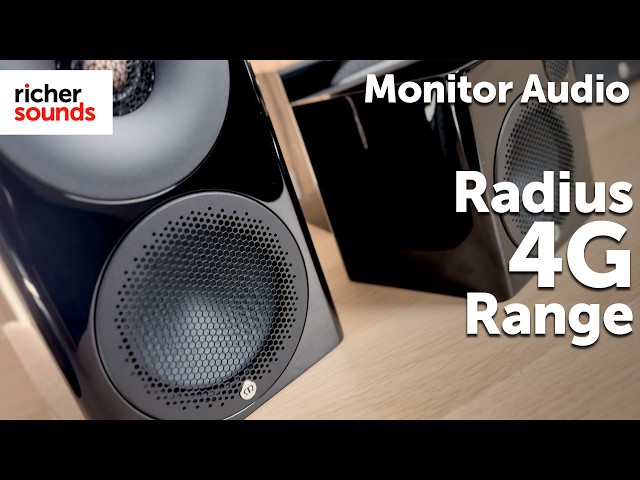 A Quick Look at the Monitor Audio Radius 4G Range | Richer Sounds
