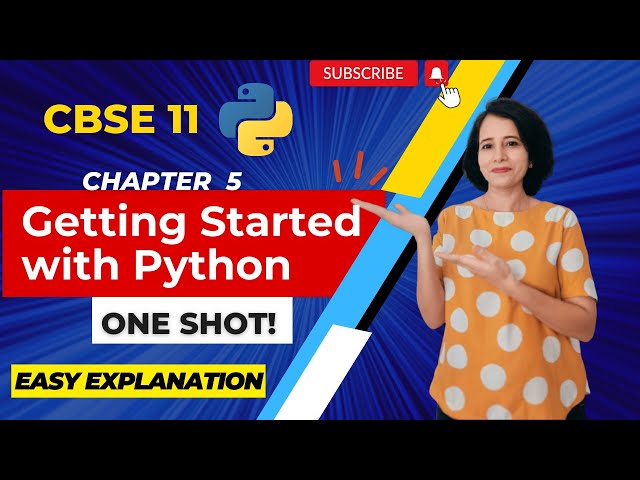 Getting Started with Python - ONE SHOT | Class 11 Computer Science | ENGLISH🎯