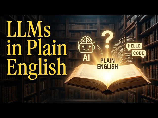 1 LLMs in Plain English