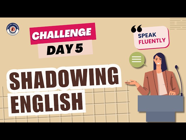 Shadowing English Speaking Practice 5 Day English Speaking Challenge | Speak Fluently