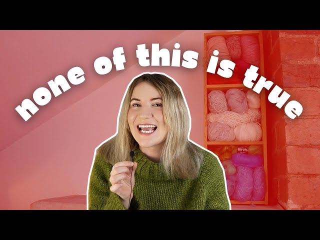lies you've been told about knitting