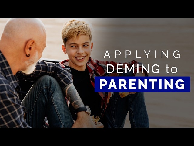 How One Dad Tested Deming Systems At Home